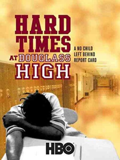 Hard Times at Douglass High: A No Child Left Behind Report Card (2008) with English Subtitles on DVD