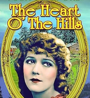 Heart o' the Hills (1919) DVD