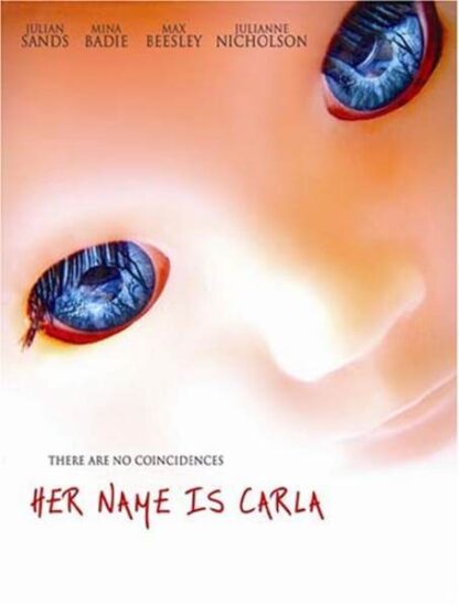 Her Name Is Carla (2005) Starring Julian Sands on DVD