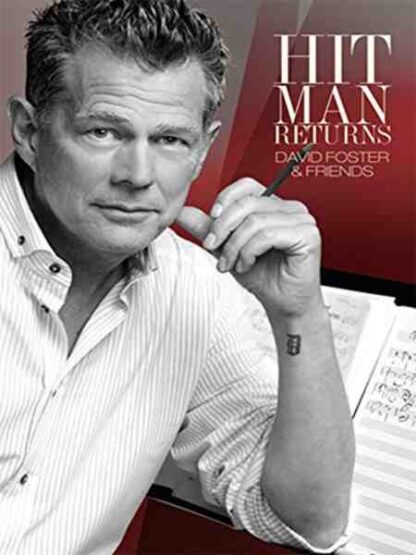 Hit Man Returns: David Foster & Friends (2011) Starring Michael Bolton on DVD