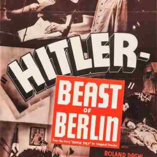 Hitler: Beast of Berlin (1939) Starring Roland Drew on DVD
