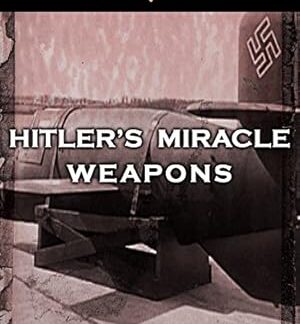 Hitler's Miracle Weapons (2009) DVD