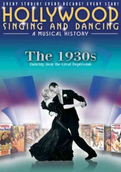 Hollywood Singing and Dancing: A Musical History - The 1930s: Dancing Away the Great Depression (2009) Starring Shirley Jones on DVD