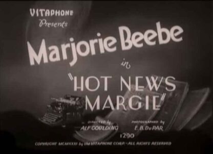 Hot News Margie (1931) Starring Marjorie Beebe on DVD - Image 3