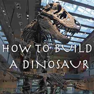 How to Build a Dinosaur (2011) Starring Alice Roberts on DVD