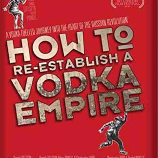 How to Re-Establish a Vodka Empire (2012) with English Subtitles on DVD