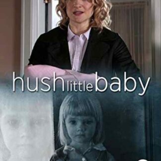 Hush Little Baby (2007) Starring Victoria Pratt on DVD