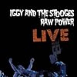 Iggy & The Stooges: Raw Power Live - In the Hands of the Fans (2011) Starring Iggy Pop on DVD