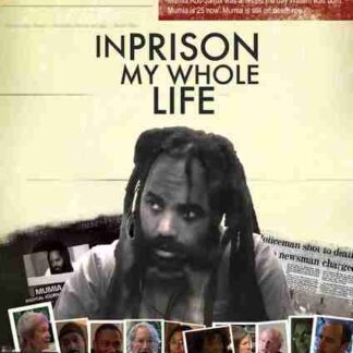 In Prison My Whole Life (2007) Starring Mumia Abu-Jamal on DVD