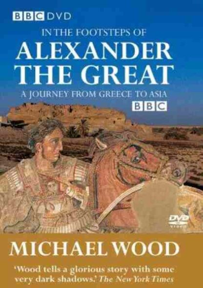 In the Footsteps of Alexander the Great (TV Series 1998–1998) (1998) Starring Michael Wood on DVD - Image 5