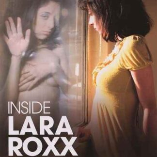 Inside Lara Roxx (2011) Starring Rebekka Armstrong on DVD