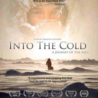 Into the Cold: A Journey of the Soul (2010) Starring Sebastian Copeland on DVD