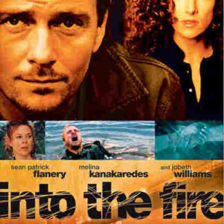 Into the Fire (2005) Starring Sean Patrick Flanery on DVD