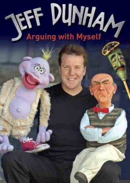 Jeff Dunham: Arguing with Myself (2006) Starring Jeff Dunham on DVD
