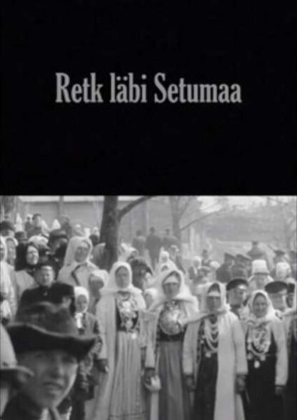 Journey Through Setomaa (1913) with English Subtitles on DVD