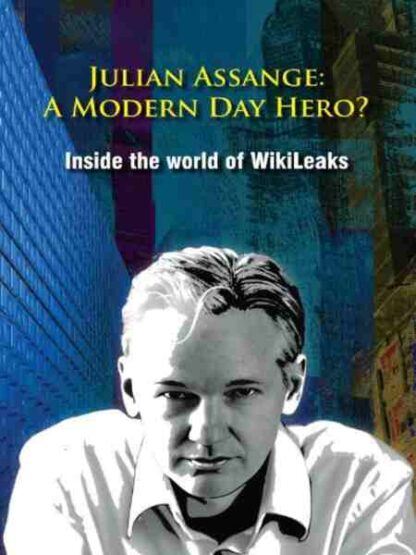 Julian Assange: A Modern Day Hero? Inside the World of Wikileaks (2011) Starring Julian Assange on DVD - Image 2