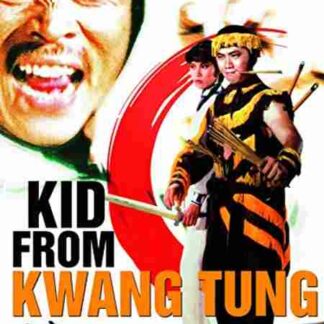 Kid from Kwang Tung (1982) with English Subtitles on DVD