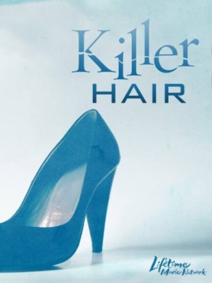 Killer Hair (2009) Starring Maggie Lawson on DVD - Image 5