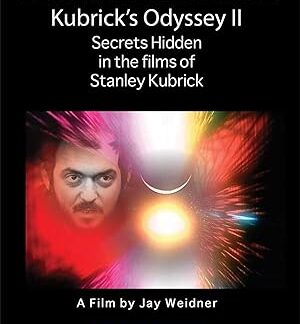 Kubrick's Odyssey II: Secrets Hidden in the Films of Stanley Kubrick; Part Two: Beyond the Infinite (2012) DVD