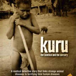 Kuru: The Science and the Sorcery (2010) Starring Russ Harris on DVD