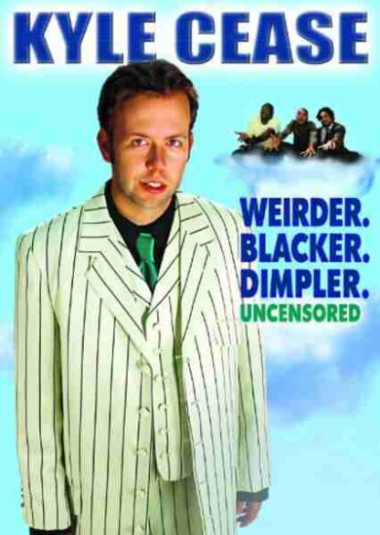 Kyle Cease: Weirder. Blacker. Dimpler. (2007) Starring Kyle Cease on DVD - Image 2