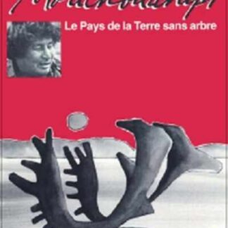 Land Without Trees, or the Mouchouânipi (1980) with English Subtitles on DVD