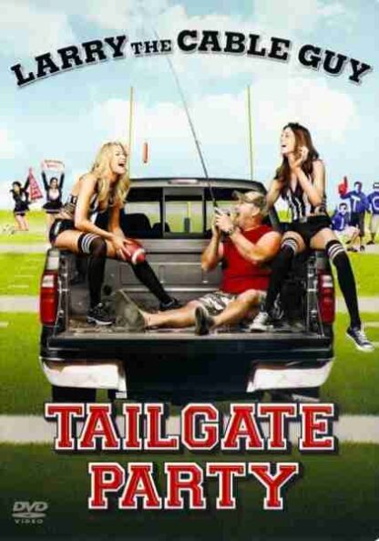 Larry the Cable Guy: Tailgate Party (2010) Starring  on DVD