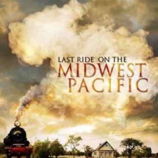 Last Ride on the Midwest Pacific (2011) with English Subtitles on DVD