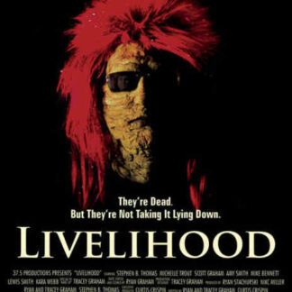 Livelihood (2005) Starring Steve Thomas on DVD