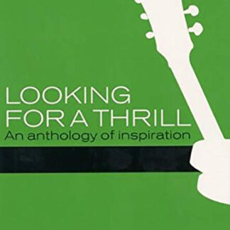 Looking for a Thrill: An Anthology of Inspiration (2005) Starring Steve Albini on DVD