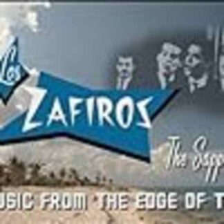 Los Zafiros: Music from the Edge of Time (2002) with English Subtitles on DVD