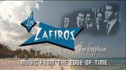 Los Zafiros: Music from the Edge of Time (2002) with English Subtitles on DVD - Image 3