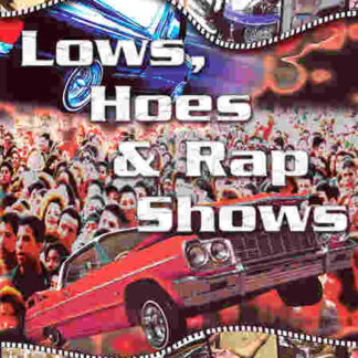 Lows, Hoes & Rap Shows (2004) Starring David Dyno Rocha on DVD