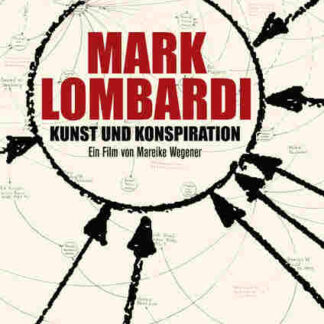 Mark Lombardi - Kunst und Konspiration (2012) Starring Joe Amrhein on DVD