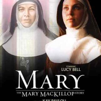 Mary: The Mary MacKillop Story (1994) Starring Lucy Bell on DVD