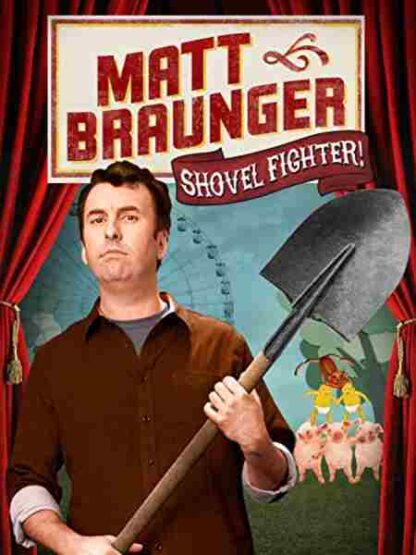 Matt Braunger: Shovel Fighter (2012) Starring Matt Braunger on DVD