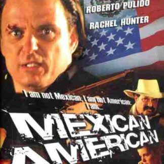 Mexican American (2007) Starring Damian Chapa on DVD