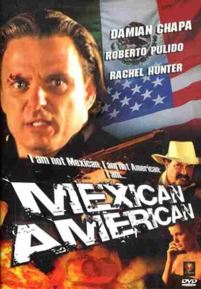 Mexican American (2007) Starring Damian Chapa on DVD