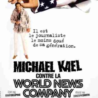 Michael Kael contre la World News Company (1998) Starring Benoît Delépine on DVD