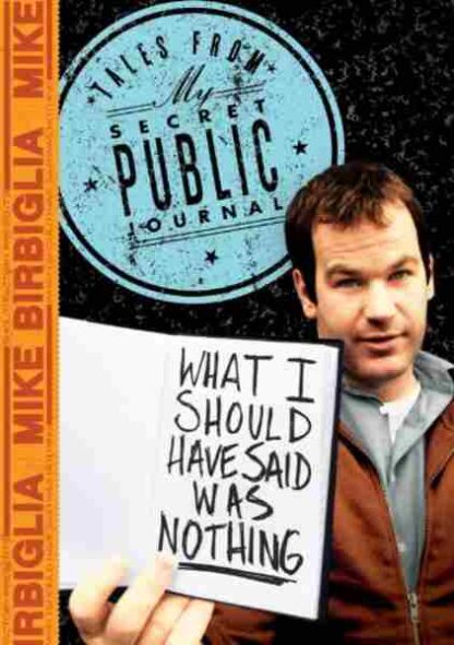 Mike Birbiglia: What I Should Have Said Was Nothing (2008) Starring  on DVD