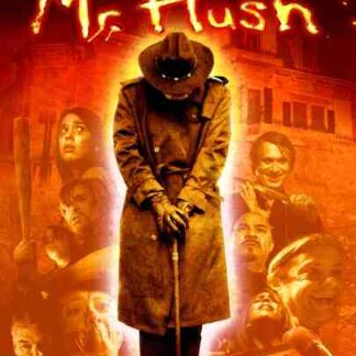 Mr. Hush (2010) Starring Brad Loree on DVD