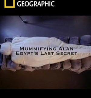Mummifying Alan: Egypt's Last Secret (2011) DVD