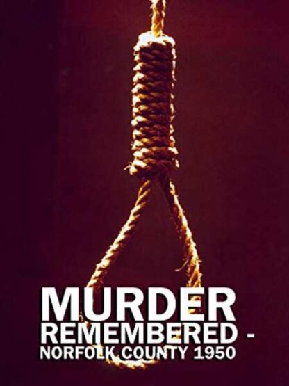 Murder Remembered: Norfolk County 1950 (1997) Starring on DVD