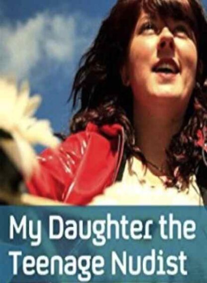 My Daughter the Teenage Nudist (2012) Starring Mathew Horne on DVD - Image 2