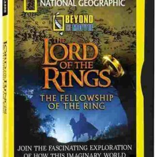 National Geographic: Beyond the Movie - The Lord of the Rings: The Fellowship of the Ring (2001) Starring Phil Crowley on DVD