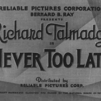 Never Too Late (1935) Starring Richard Talmadge on DVD