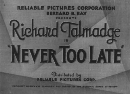 Never Too Late (1935) Starring Richard Talmadge on DVD