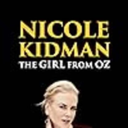 Nicole Kidman: The Girl from Oz (2005) on DVD - Image 3