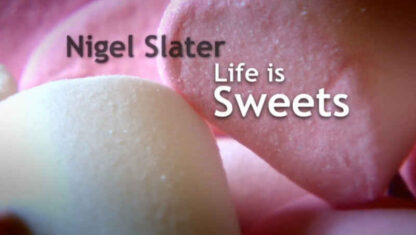 Nigel Slater: Life Is Sweets (2012) Starring Nigel Slater on DVD - Image 4