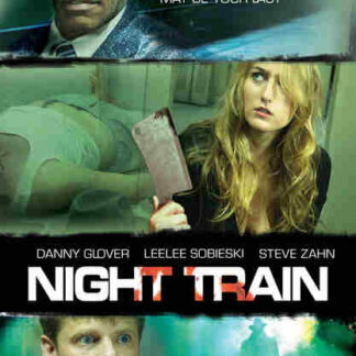 Night Train (2009) Starring Danny Glover on DVD